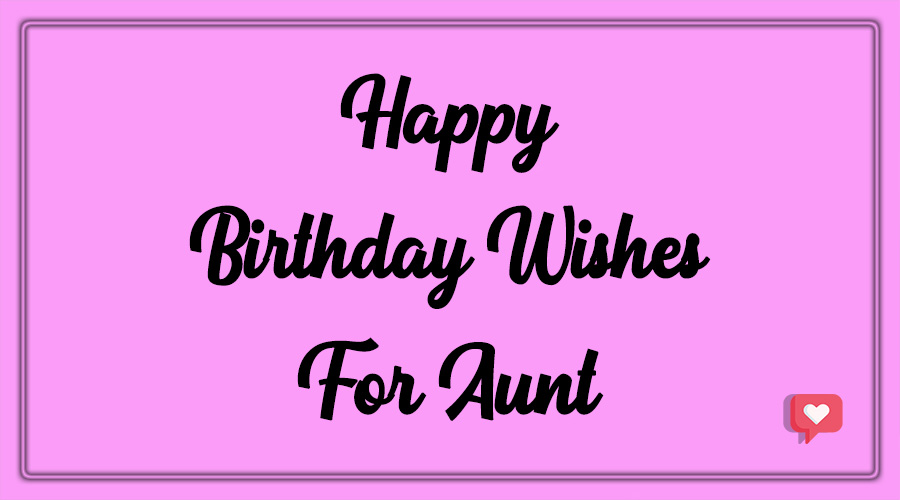 Happy Birthday Wishes for Aunt