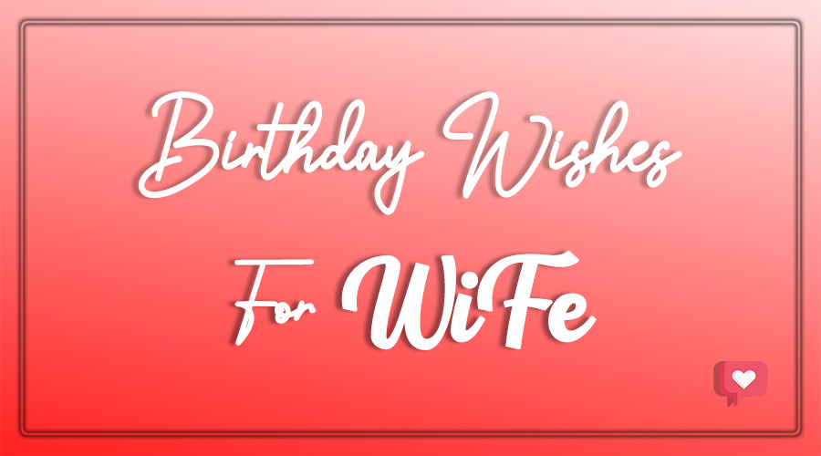 Birthday Wishes for wife