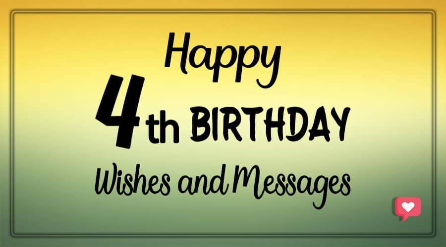 Happy 4th birthday wishes and messages