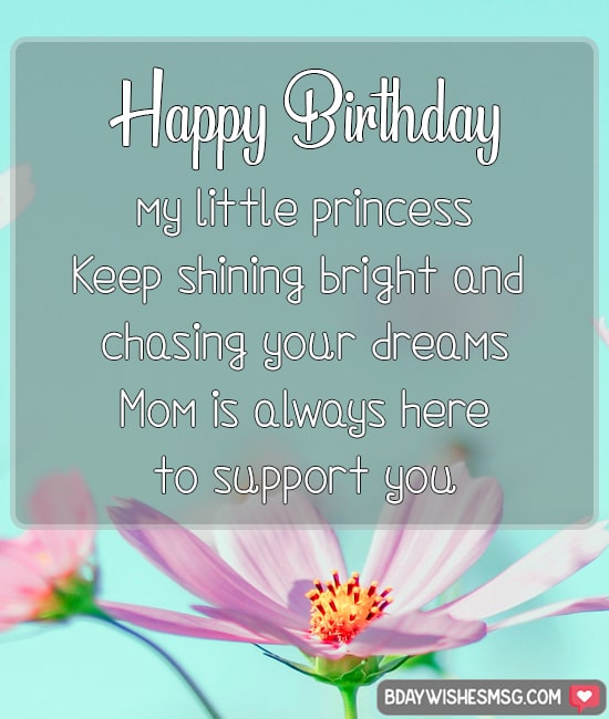 Happy birthday, my little princess! Keep shining bright and chasing your dreams. Mom is always here to support you.