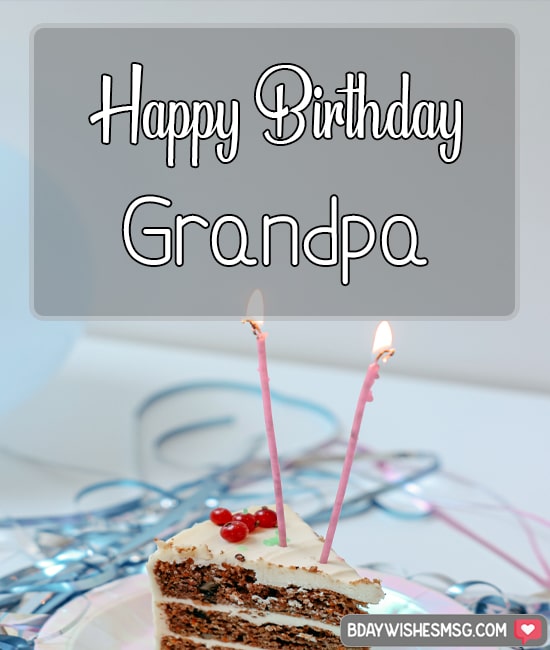 Happy Birthday to the best grandfather