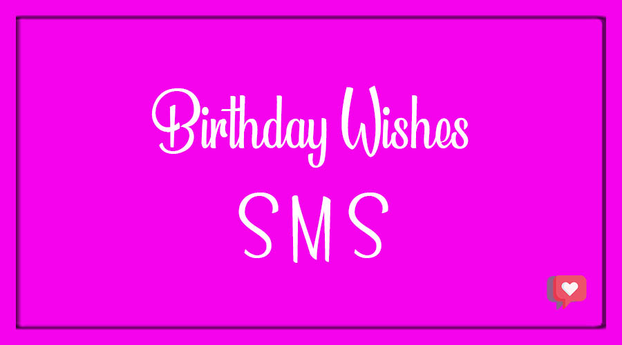 Birthday Wishes Sms