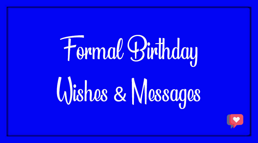 Formal Birthday Wishes