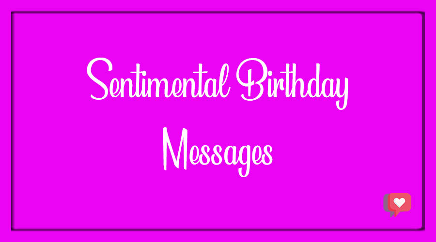 Sentimental Birthday Wishes