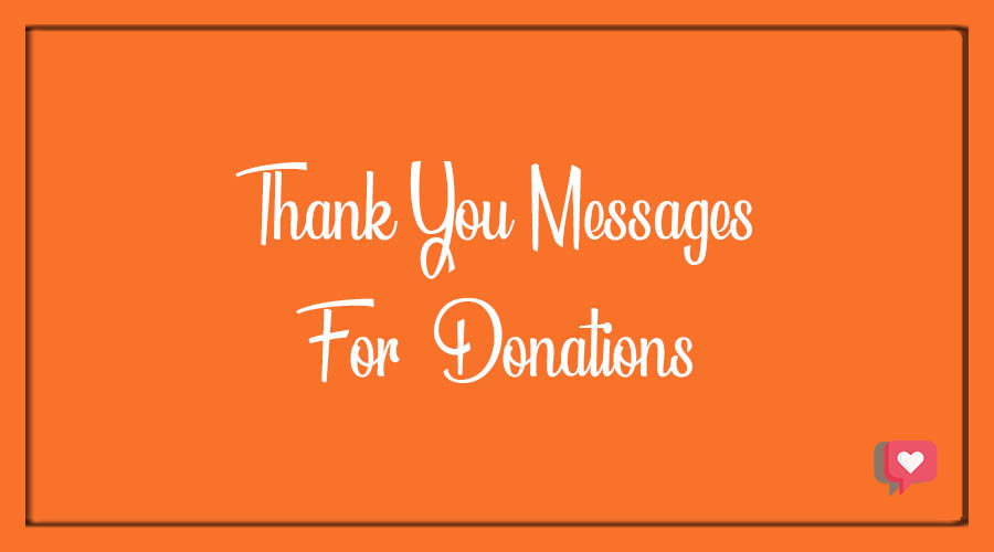 Best 35+ Thank You Messages for Donations - BdayWishesMsg